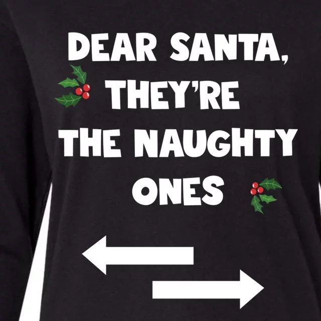 Dear Santa They Are The Naughty Ones Funny Christmas Funny Gift Womens Cotton Relaxed Long Sleeve T-Shirt