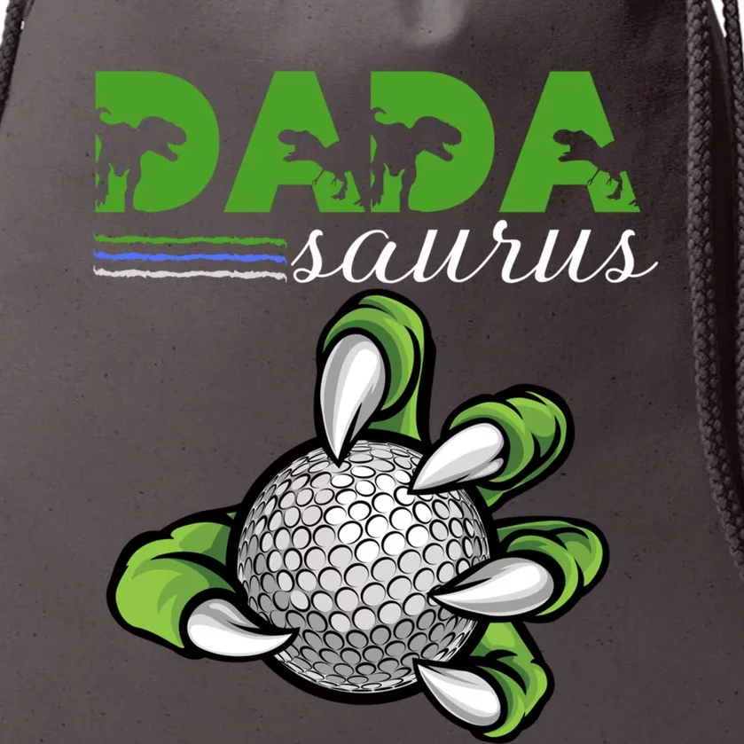 Daddy Saurus Trex Dinosaur FatherS Day Golf Dada Cute Gift Drawstring Bag