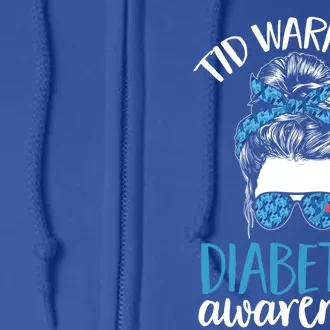 Diabetes Support T1d Warrior Diabetes Awareness Gift Full Zip Hoodie