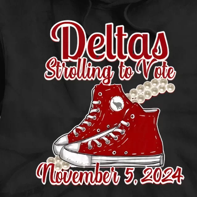 Deltas Strolling To Vote November 5 2024 Chucks And Pearls Tie Dye Hoodie