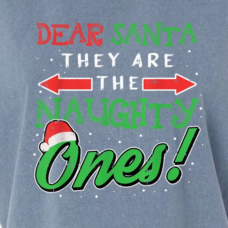 Dear Santa They Are The Naughty Ones Funny Christmas Gifts Garment-Dyed Women's Muscle Tee