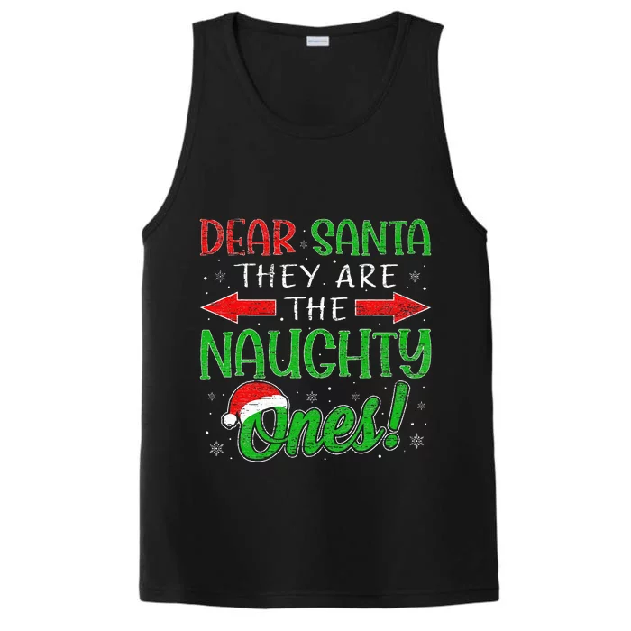 Dear Santa They Are The Naughty Ones Funny Christmas Gifts Performance Tank