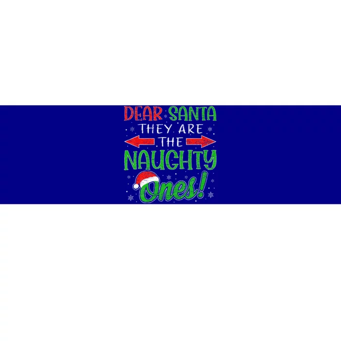 Dear Santa They Are The Naughty Ones Funny Christmas Gifts Bumper Sticker