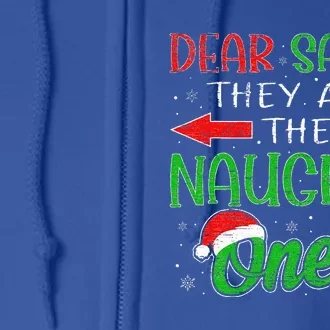 Dear Santa They Are The Naughty Ones Funny Christmas Gifts Full Zip Hoodie