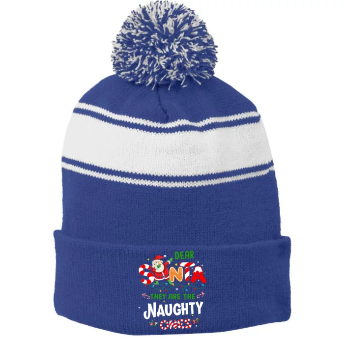 Dear Santa They Are The Naughty Ones Funny Christmas Gift Stripe Pom Pom Beanie