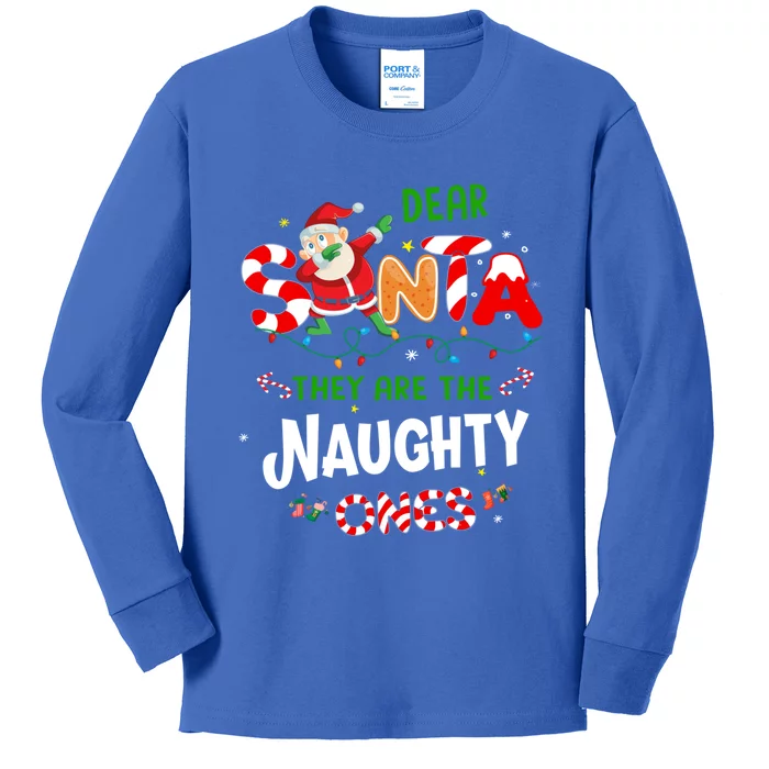 Dear Santa They Are The Naughty Ones Funny Christmas Gift Kids Long Sleeve Shirt