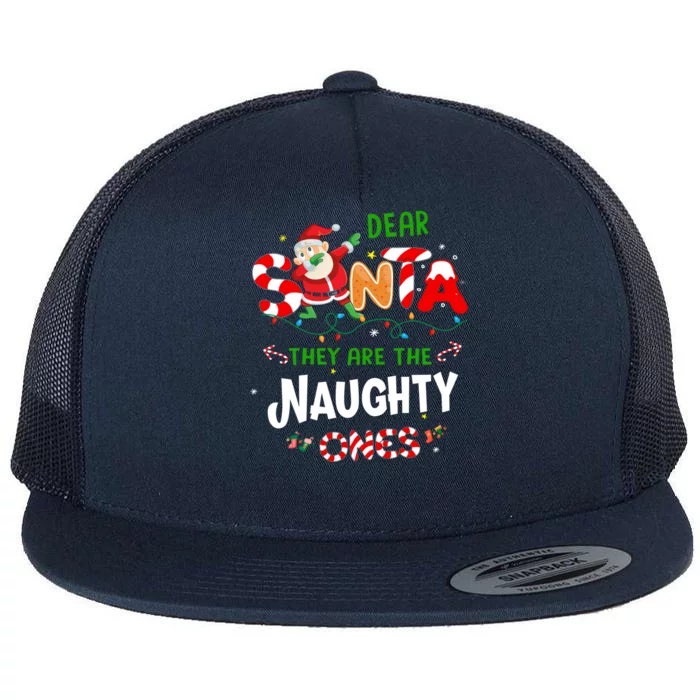 Dear Santa They Are The Naughty Ones Funny Christmas Gift Flat Bill Trucker Hat