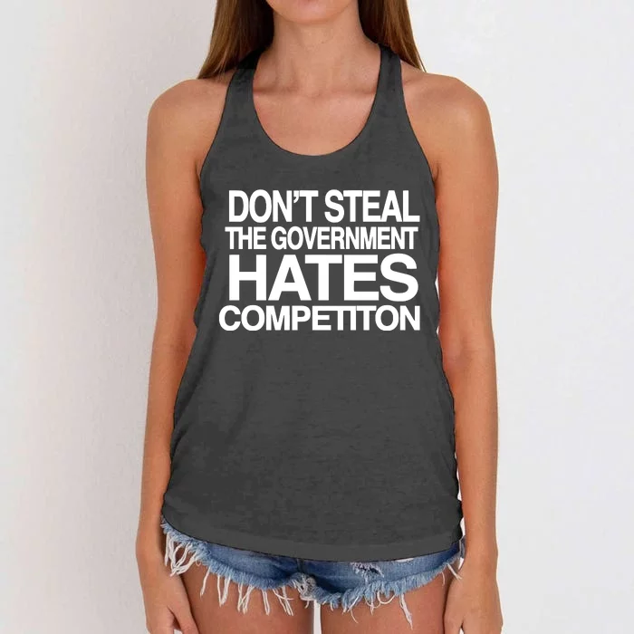 DonT Steal The Government Hates Competiton Women's Knotted Racerback Tank