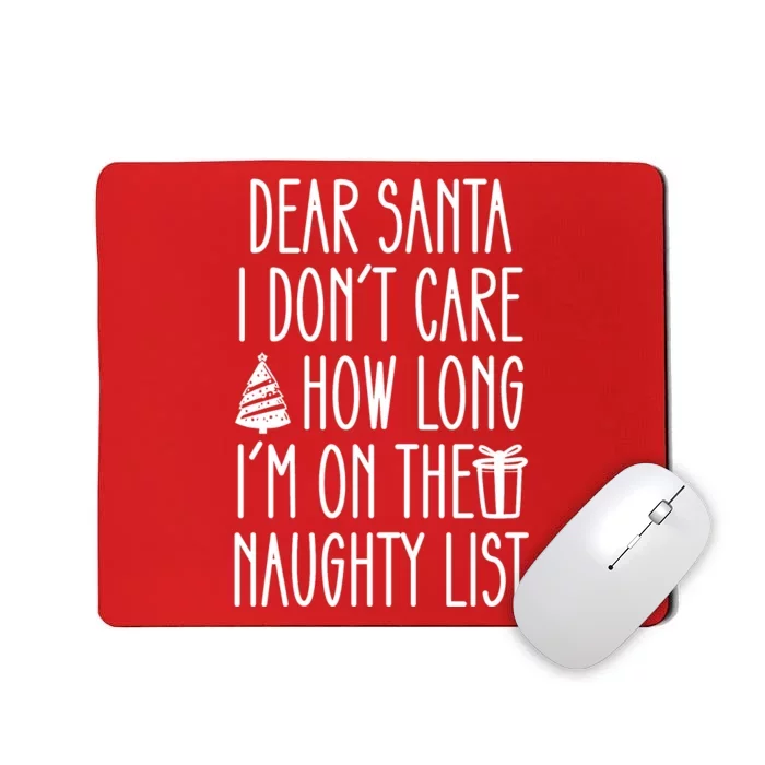 Dear Santa The Naughty List Was So Worth It Offensive Christmas Mousepad