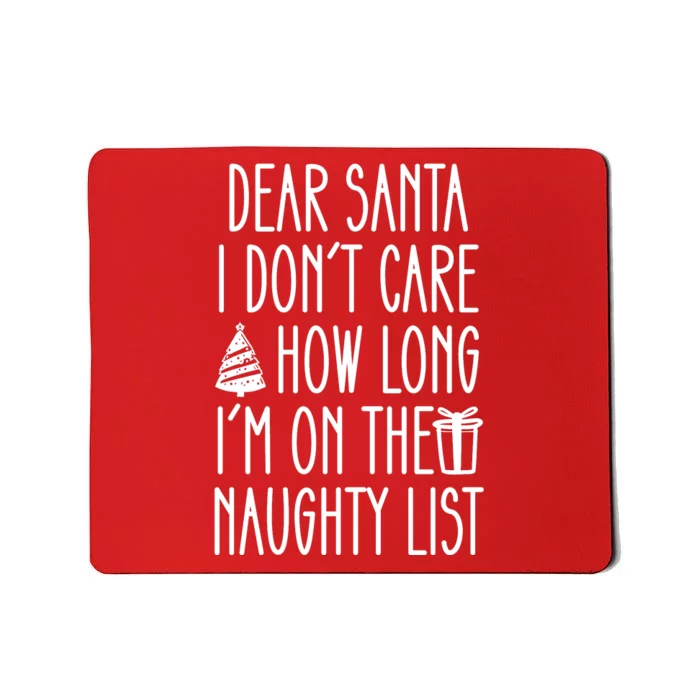 Dear Santa The Naughty List Was So Worth It Offensive Christmas Mousepad