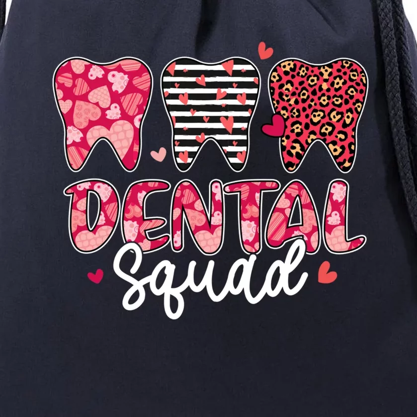 Dental Squad Teeth Dentist Valentines Day Dental Assistant Cool Gift Drawstring Bag