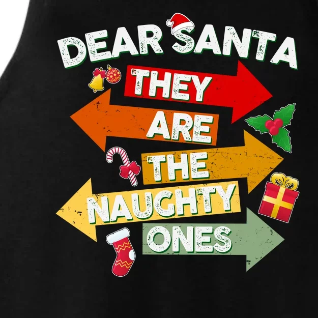 Dear Santa They Are The Naughty Ones Ladies Tri-Blend Wicking Tank