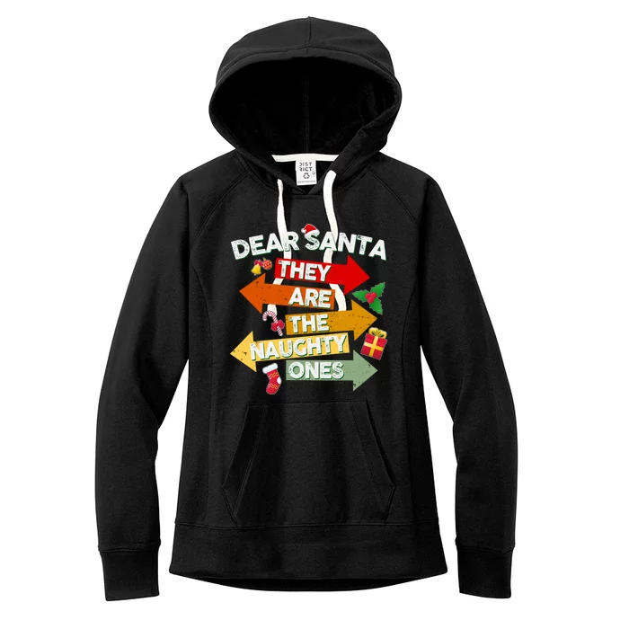 Dear Santa They Are The Naughty Ones Women's Fleece Hoodie