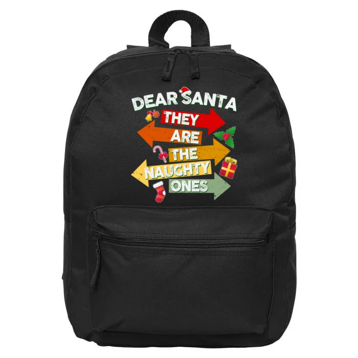 Dear Santa They Are The Naughty Ones 16 in Basic Backpack