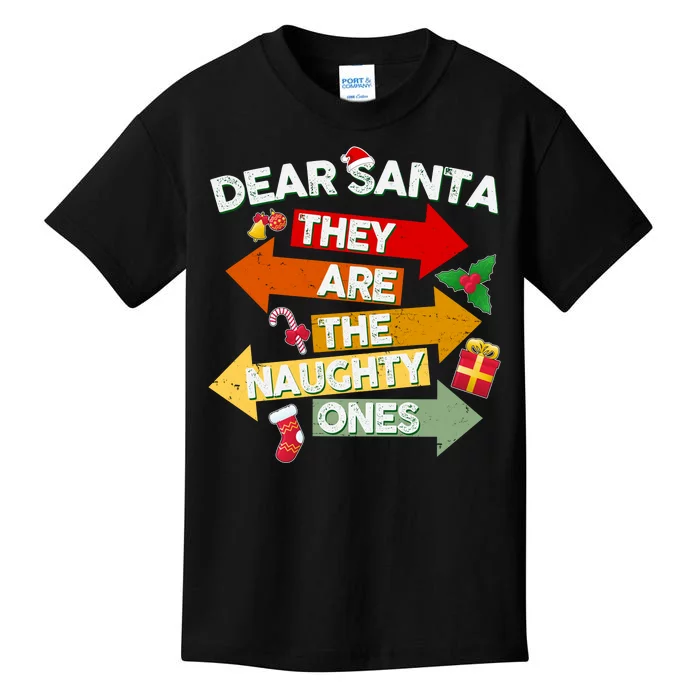 Dear Santa They Are The Naughty Ones Kids T-Shirt