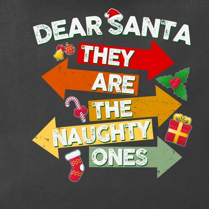 Dear Santa They Are The Naughty Ones Zip Tote Bag