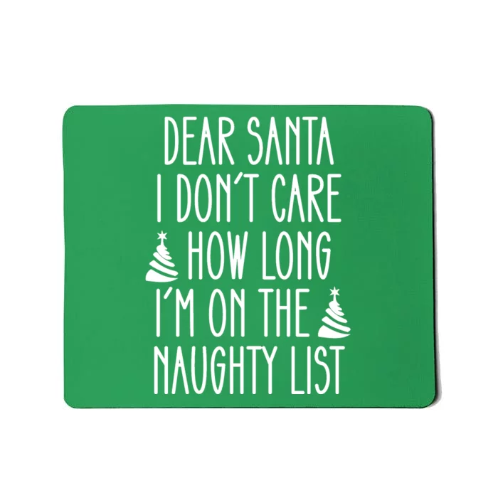 Dear Santa The Naughty List Was So Worth It Offensive Christmas Mousepad