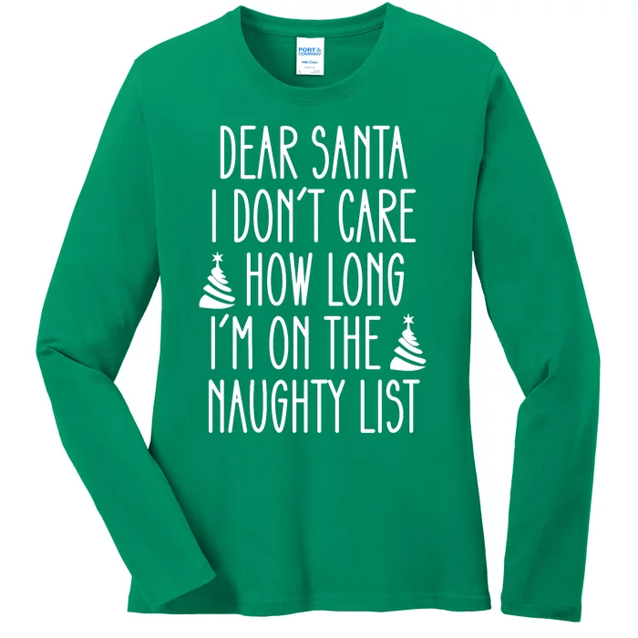 Dear Santa The Naughty List Was So Worth It Offensive Christmas Ladies Long Sleeve Shirt