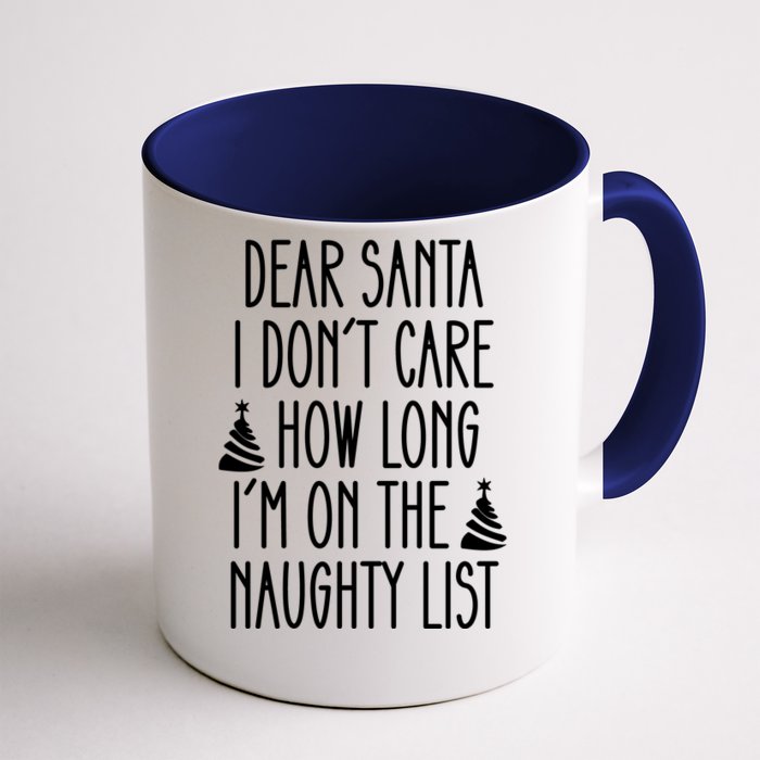 Dear Santa The Naughty List Was So Worth It Offensive Christmas Front & Back Coffee Mug