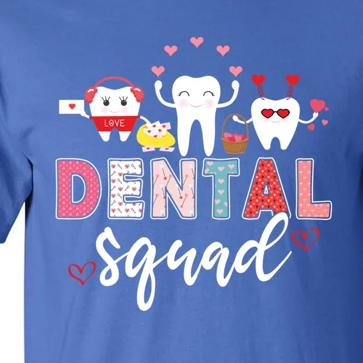 Dental Squad Teeth Dentist Valentine's Day Dental Assistant Cool Gift Tall T-Shirt