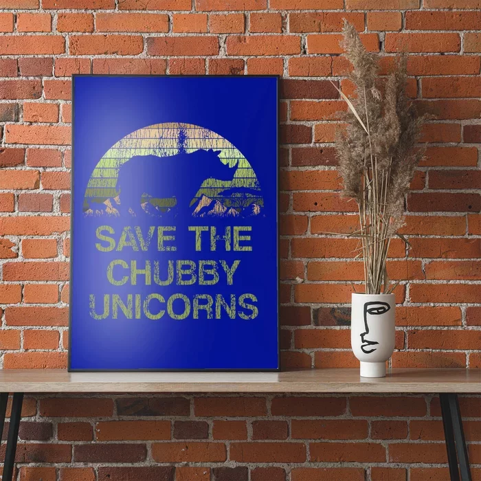 Distressed Save The Chubby Unicorns Gift Poster