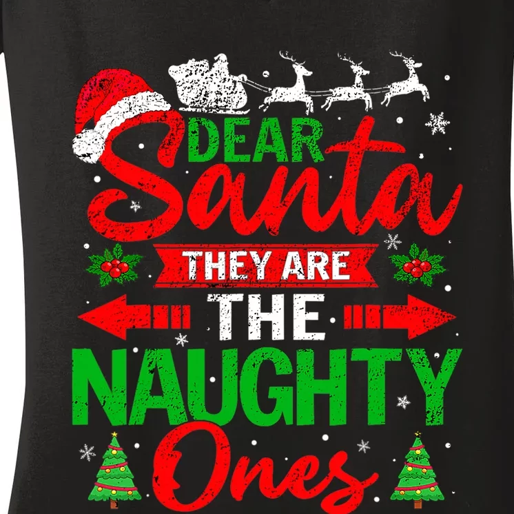 Dear Santa They Are The Naughty Ones Christmas Family Funny Women's V-Neck T-Shirt