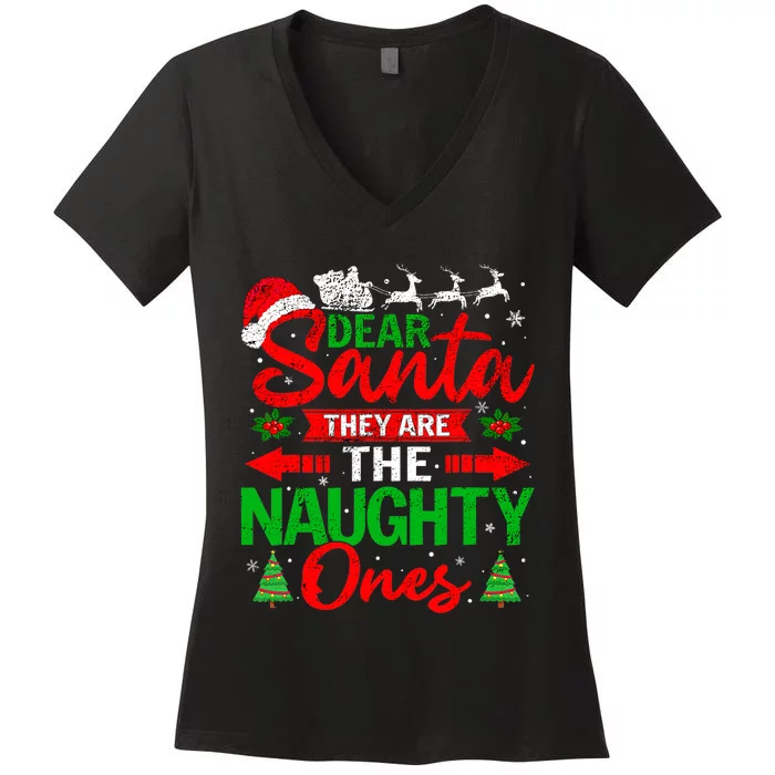 Dear Santa They Are The Naughty Ones Christmas Family Funny Women's V-Neck T-Shirt