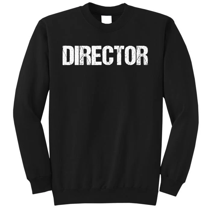 Director Simple Title Sweatshirt