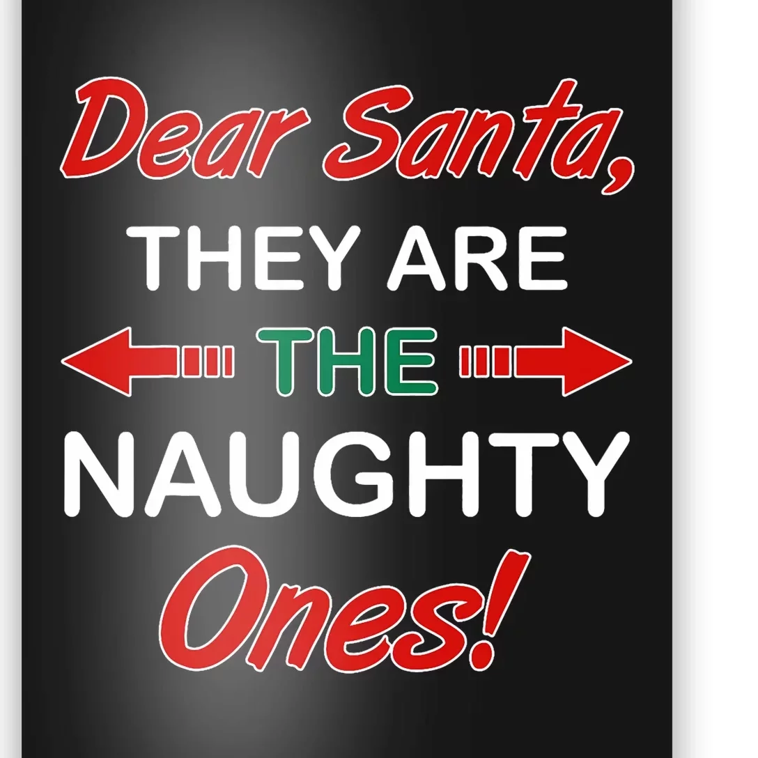 Dear Santa They Are Naughty Funny Christmas Poster