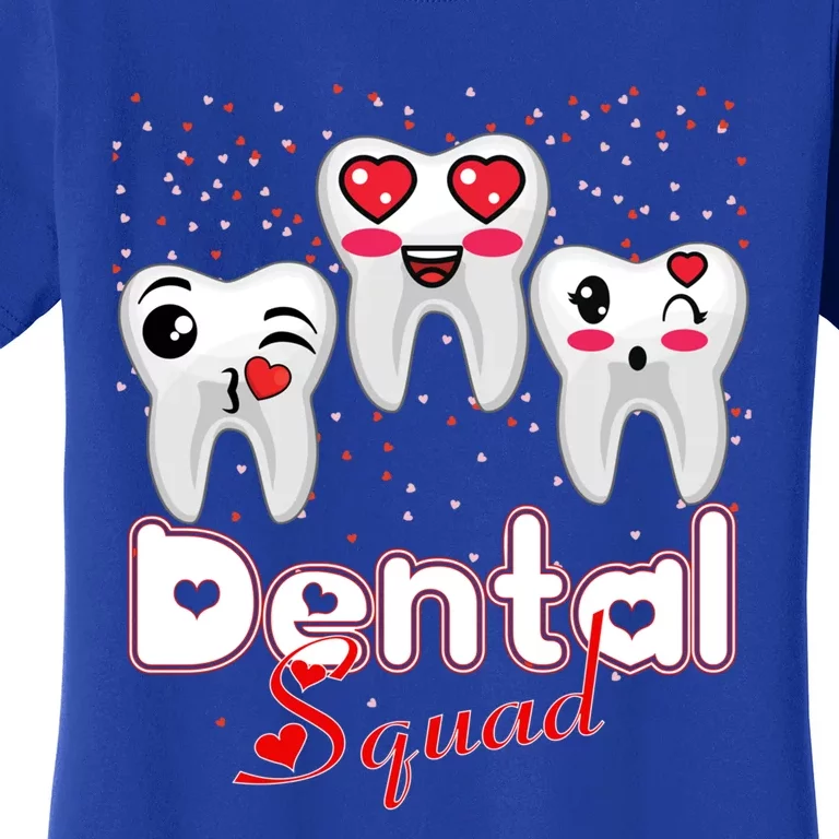 Dental Squad Valentine's Students Dentist Assistants Hygiene Gift Women's T-Shirt