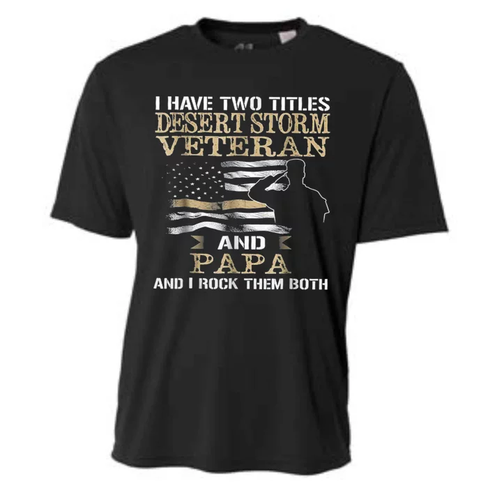 Desert Storms Veteran And Papa Rocks Them Both Veteran Dads Cool Gift Cooling Performance Crew T-Shirt