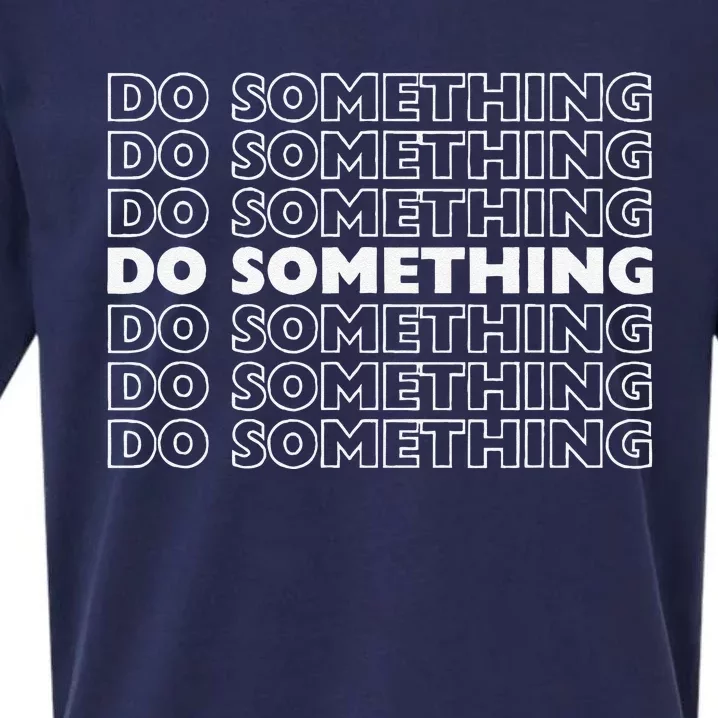 Do Something Vote Kamala Harris Walz 2024 President Sueded Cloud Jersey T-Shirt