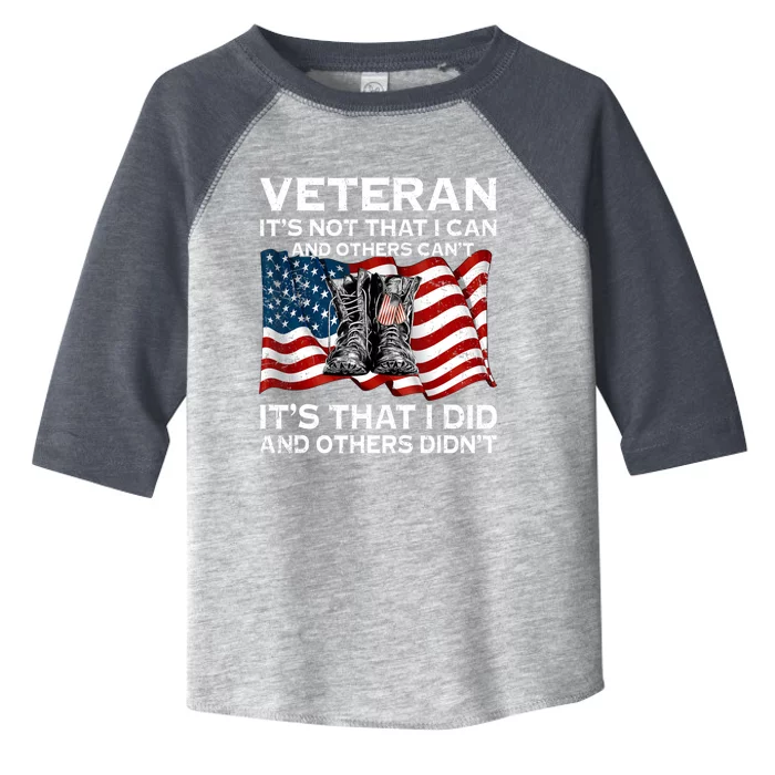 Desert Storm Veteran It's Not That I Can And Other Can't Toddler Fine Jersey T-Shirt