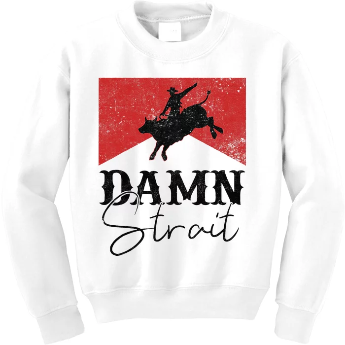 Damn S.T.R.A.I.T Western Country Damn S.T.R.A.I.T Cowboy Kids Sweatshirt