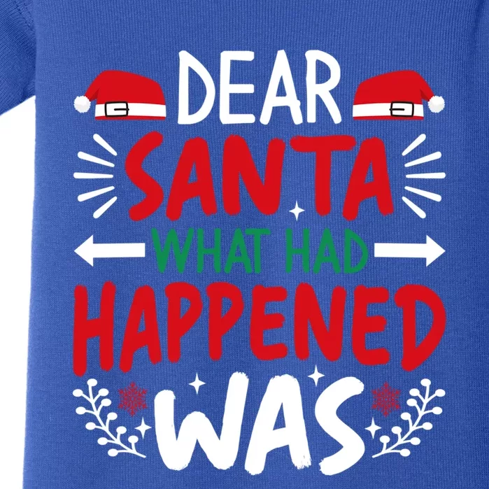 Dear Santa What Had Happened Was Gift Baby Bodysuit