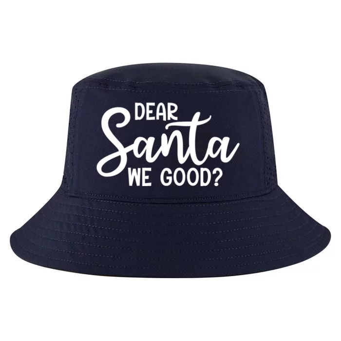 Dear Santa We Good Christmas Gift Cool Comfort Performance Bucket Hat