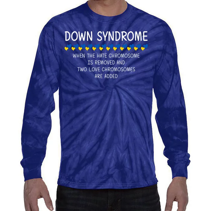 Down Syndrome When The Hate Chromosome Is Removed Tie-Dye Long Sleeve Shirt