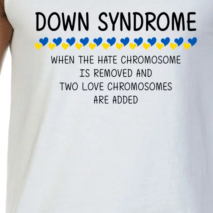 Down Syndrome When The Hate Chromosome Is Removed Comfort Colors® Tank Top