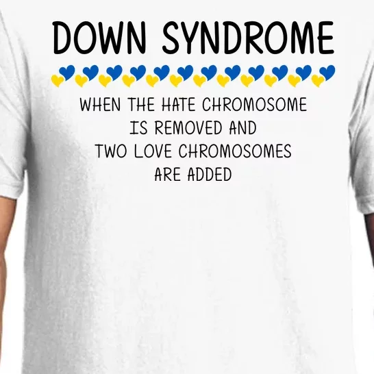 Down Syndrome When The Hate Chromosome Is Removed Pajama Set