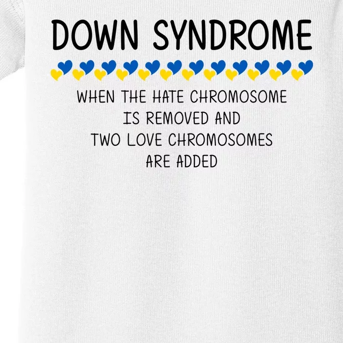 Down Syndrome When The Hate Chromosome Is Removed Baby Bodysuit