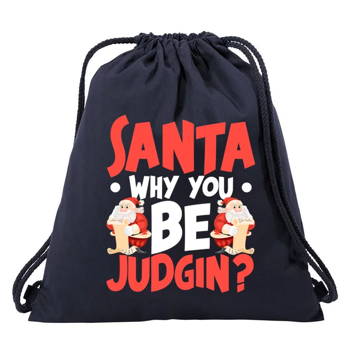 Dear Santa Why You Be Judging Gift Drawstring Bag