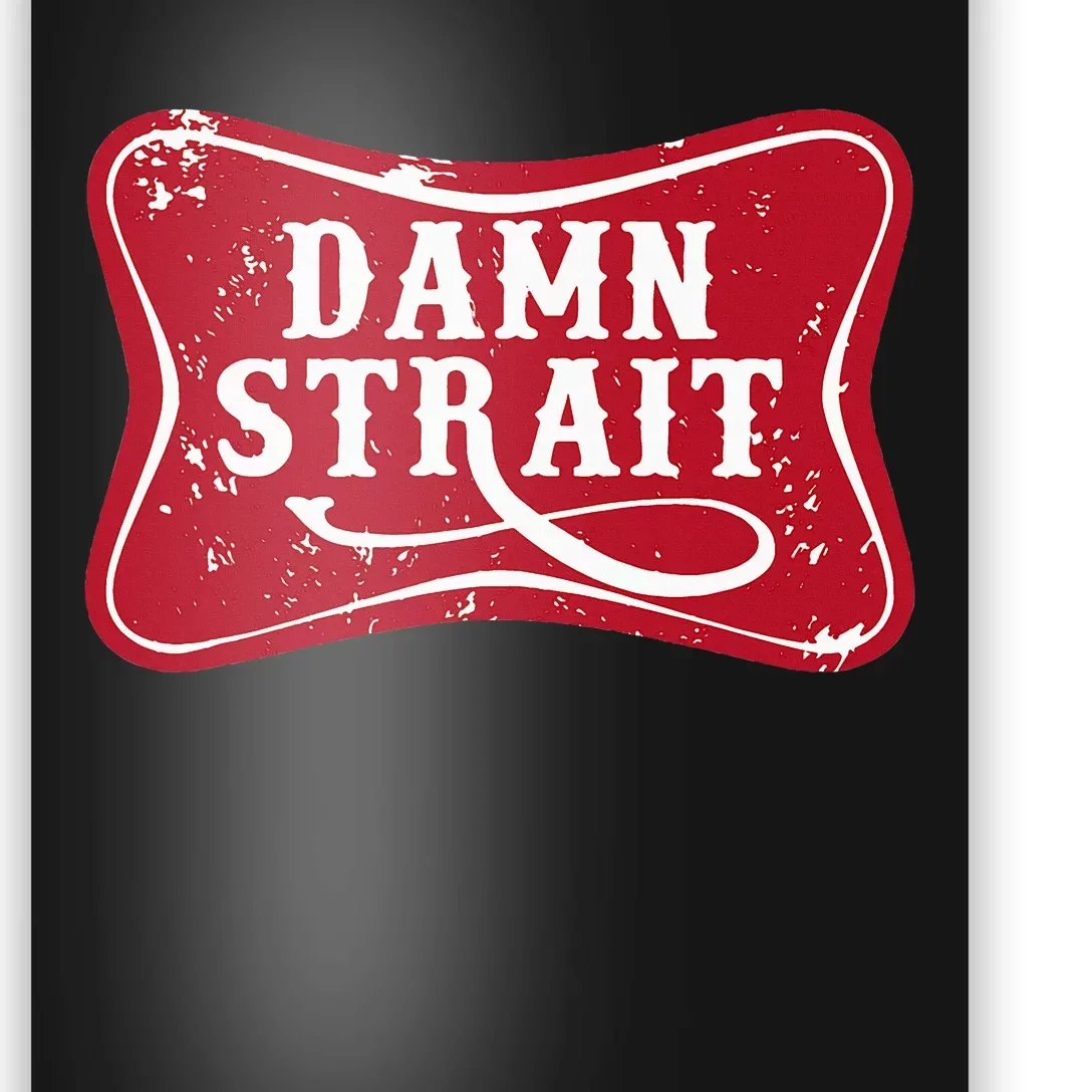 Damn S.T.R.A.I.T Western Country Music Poster