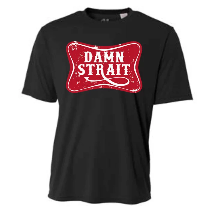 Damn Strait Western Country Music Cooling Performance Crew T-Shirt