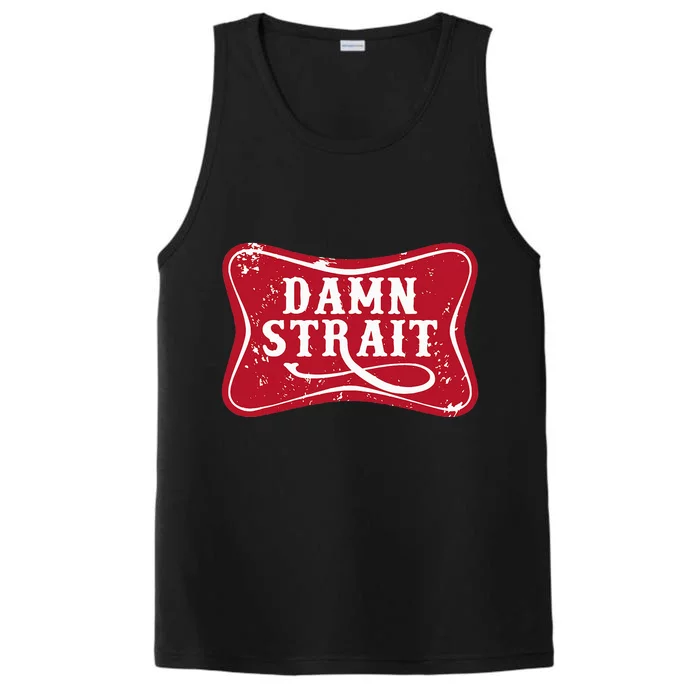 Damn Strait Western Country Music Performance Tank