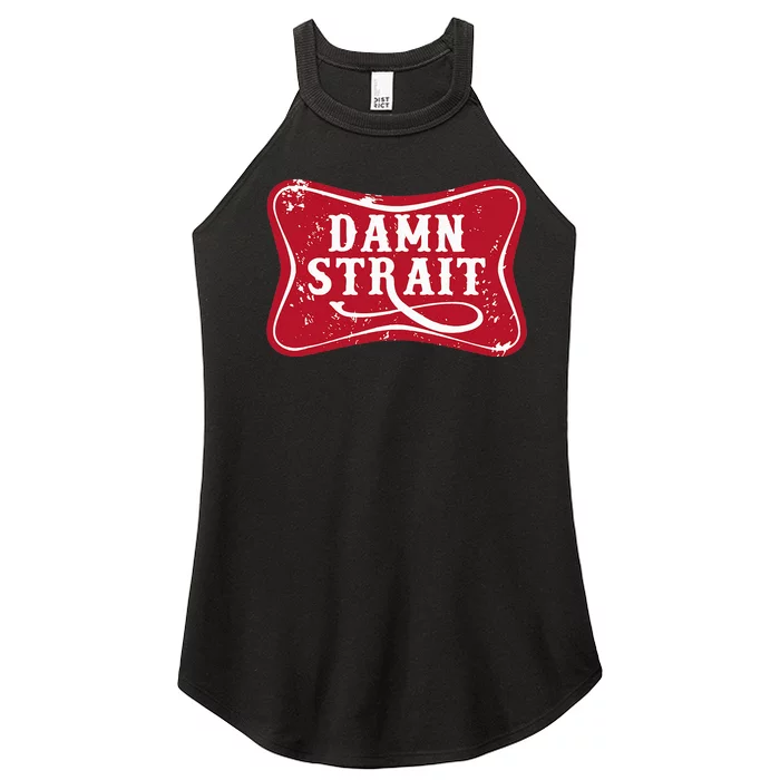 Damn Strait Western Country Music Women’s Perfect Tri Rocker Tank