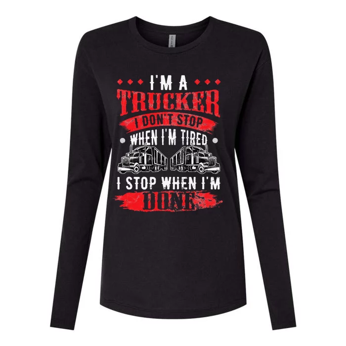 Don't Stop When Tired Funny Trucker Gift Truck Driver Womens Cotton Relaxed Long Sleeve T-Shirt