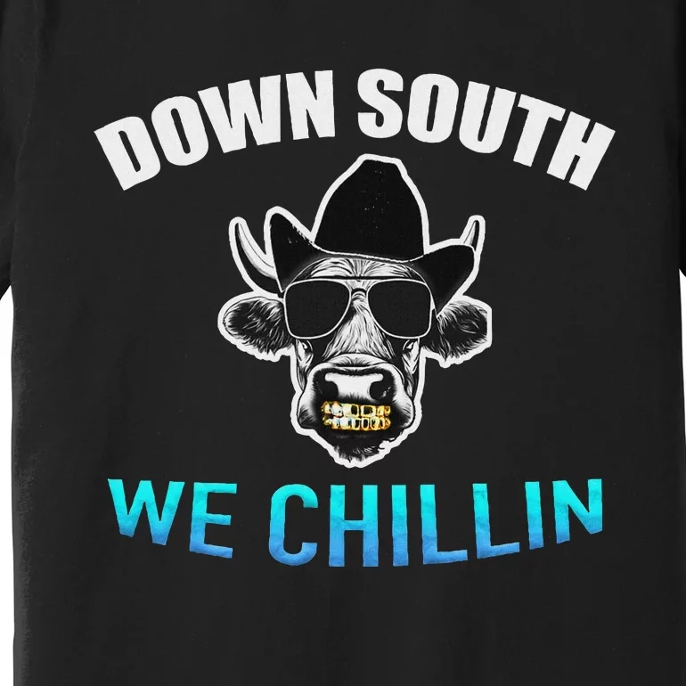 Down South We Chillin Premium T-Shirt