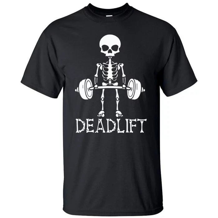 Deadlift Skeleton Workout Bodybuilding Gym Funny Skull Tall T-Shirt