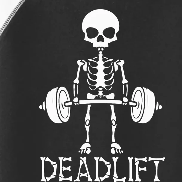 Deadlift Skeleton Workout Bodybuilding Gym Funny Skull Toddler Fine Jersey T-Shirt