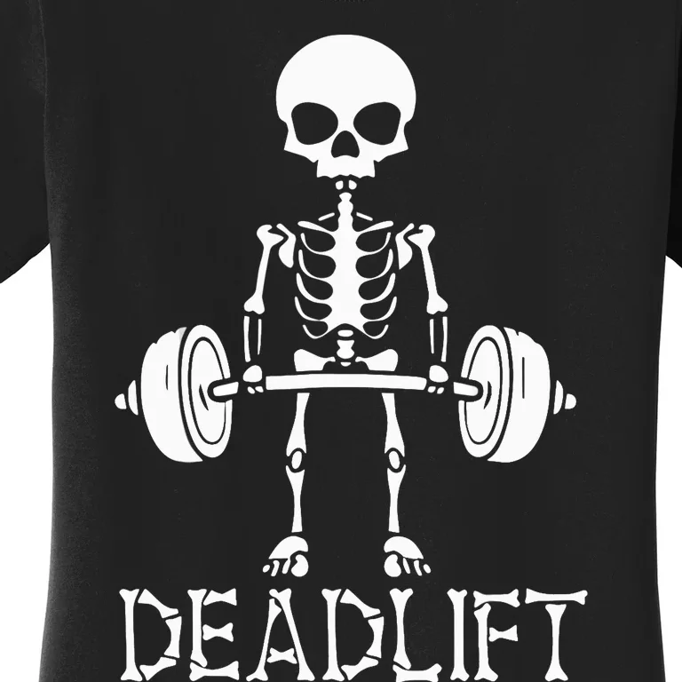 Deadlift Skeleton Workout Bodybuilding Gym Funny Skull Women's T-Shirt